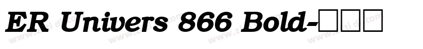 ER Univers 866 Bold字体转换